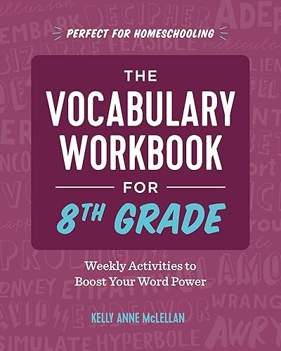The Vocabulary Workbook for 8th Grade: Weekly Activities to Boost