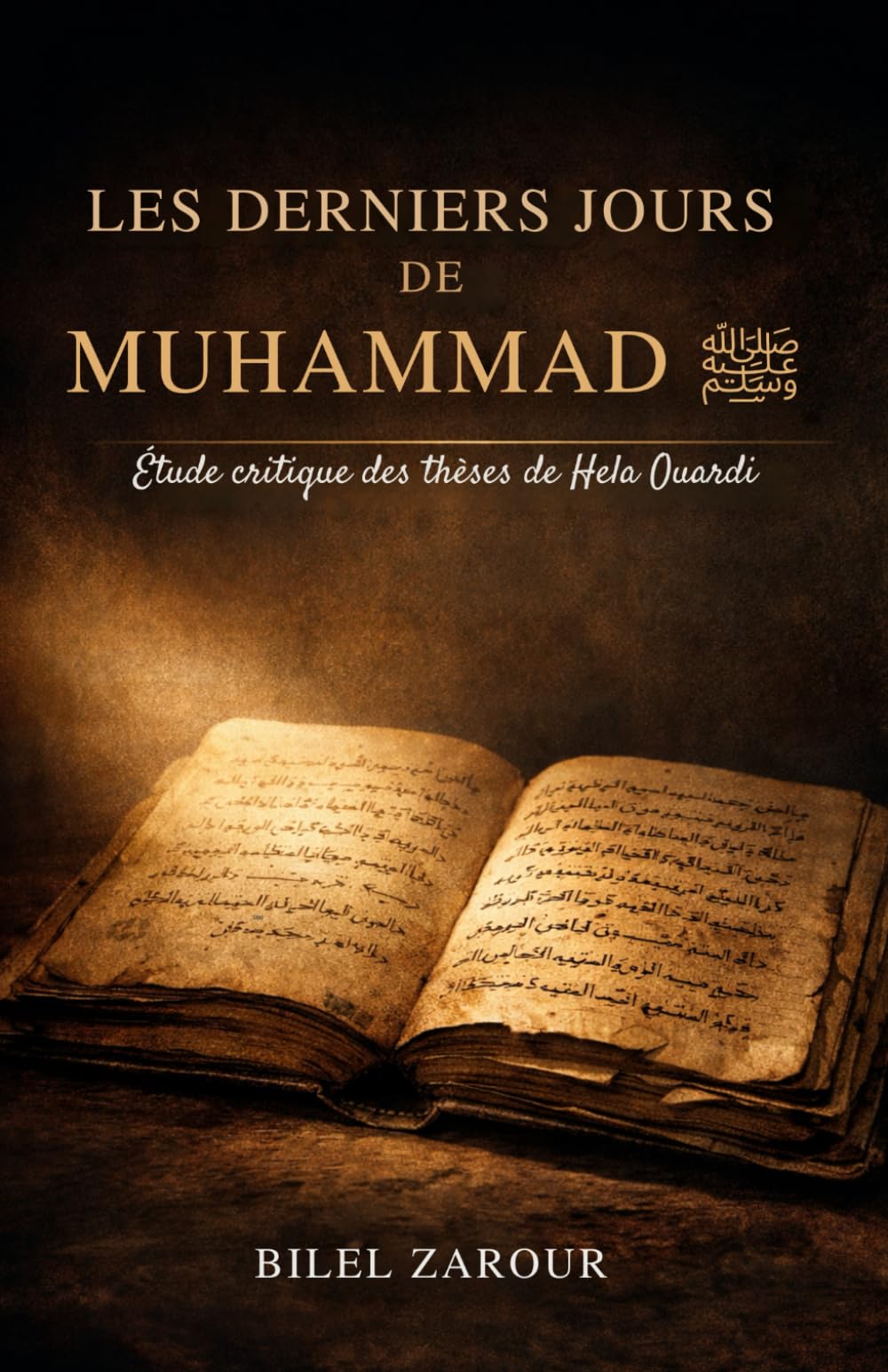 Les derniers jours de Muhammad: Étude critique des thèses de Hela OUARDI