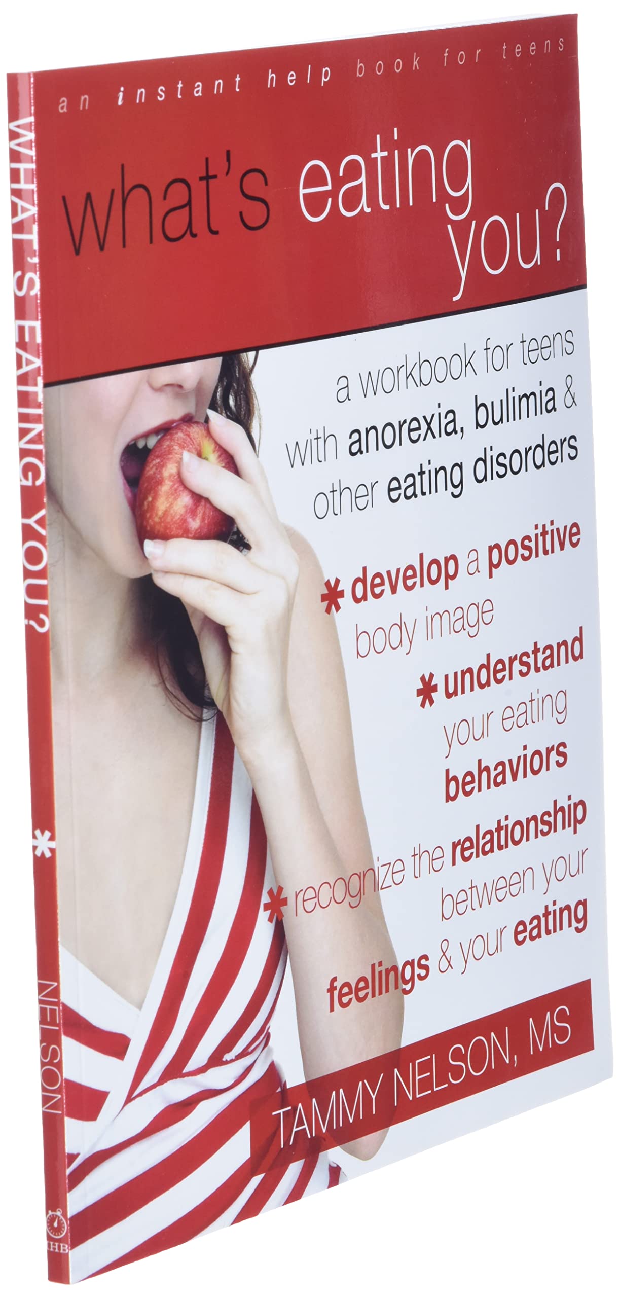 What's Eating You?: A Workbook for Teens with Anorexia, Bulimia, and Other Eating Disorders (Instant Help Solutions)
