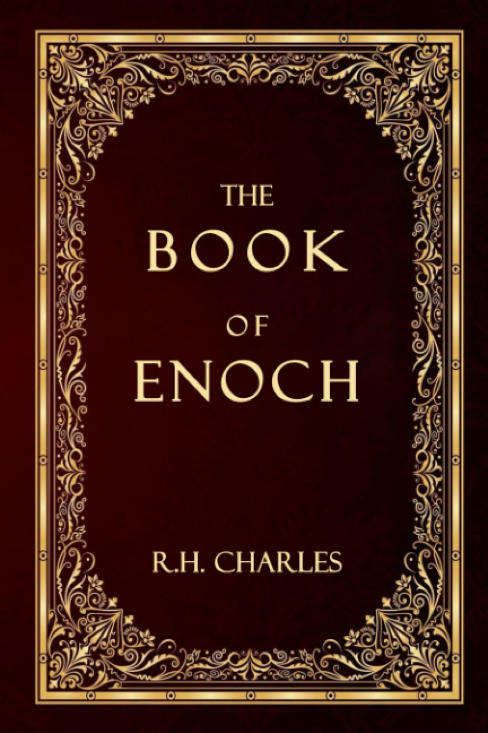 The Book of Enoch or 1 Enoch Complete Exhaustive Edition Enoch