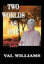 TWO WORLDS AS ONE: A Medium’s Life