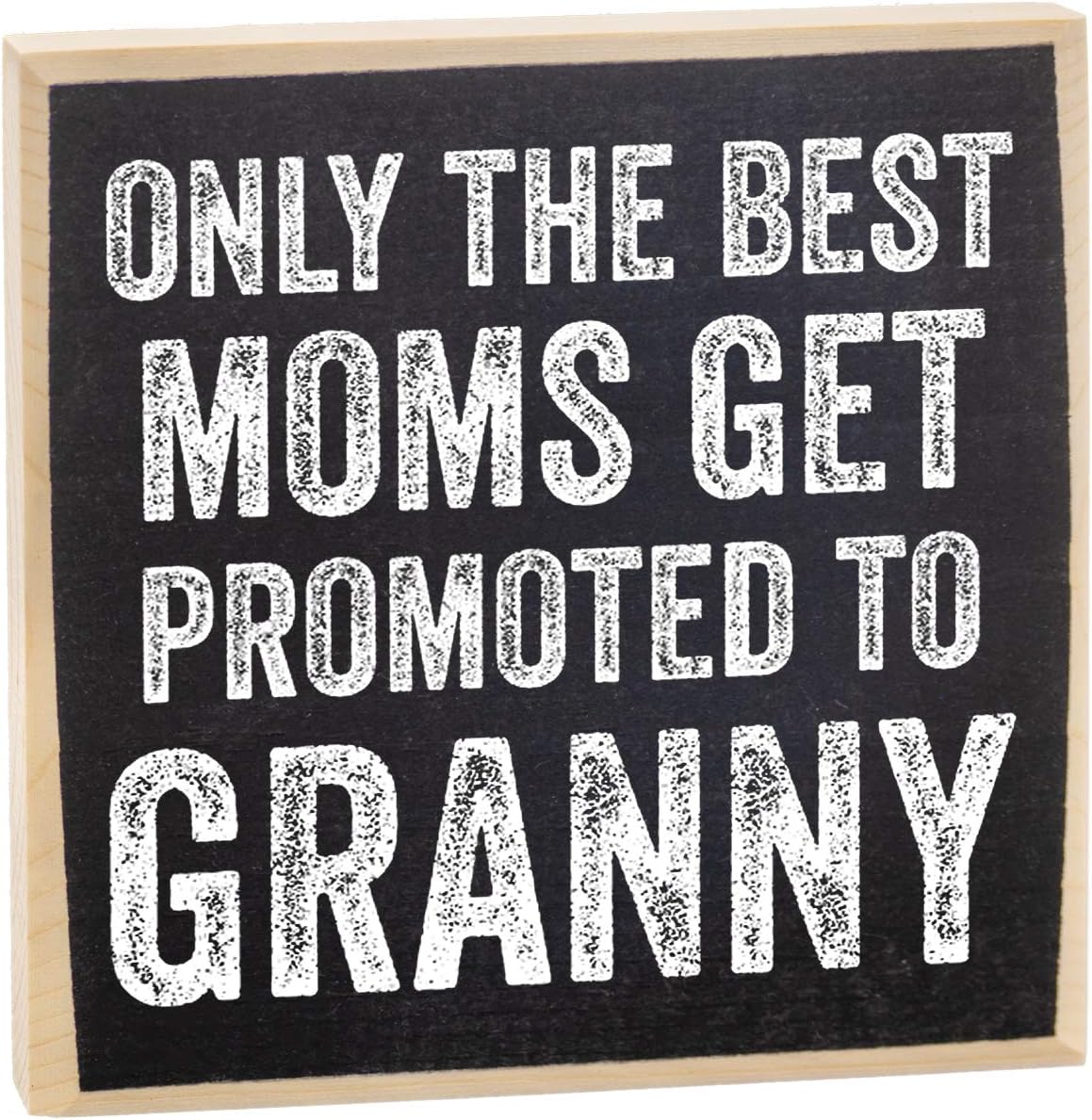 Only The Best Moms Get Promoted, Granny - Grandparents Gifts - Rustic Wooden Sign - Little Signs with Sayings - Home Decor & Gift for Grandma, Grammy Gift for Grandparents Day, Gifts for Grandparents