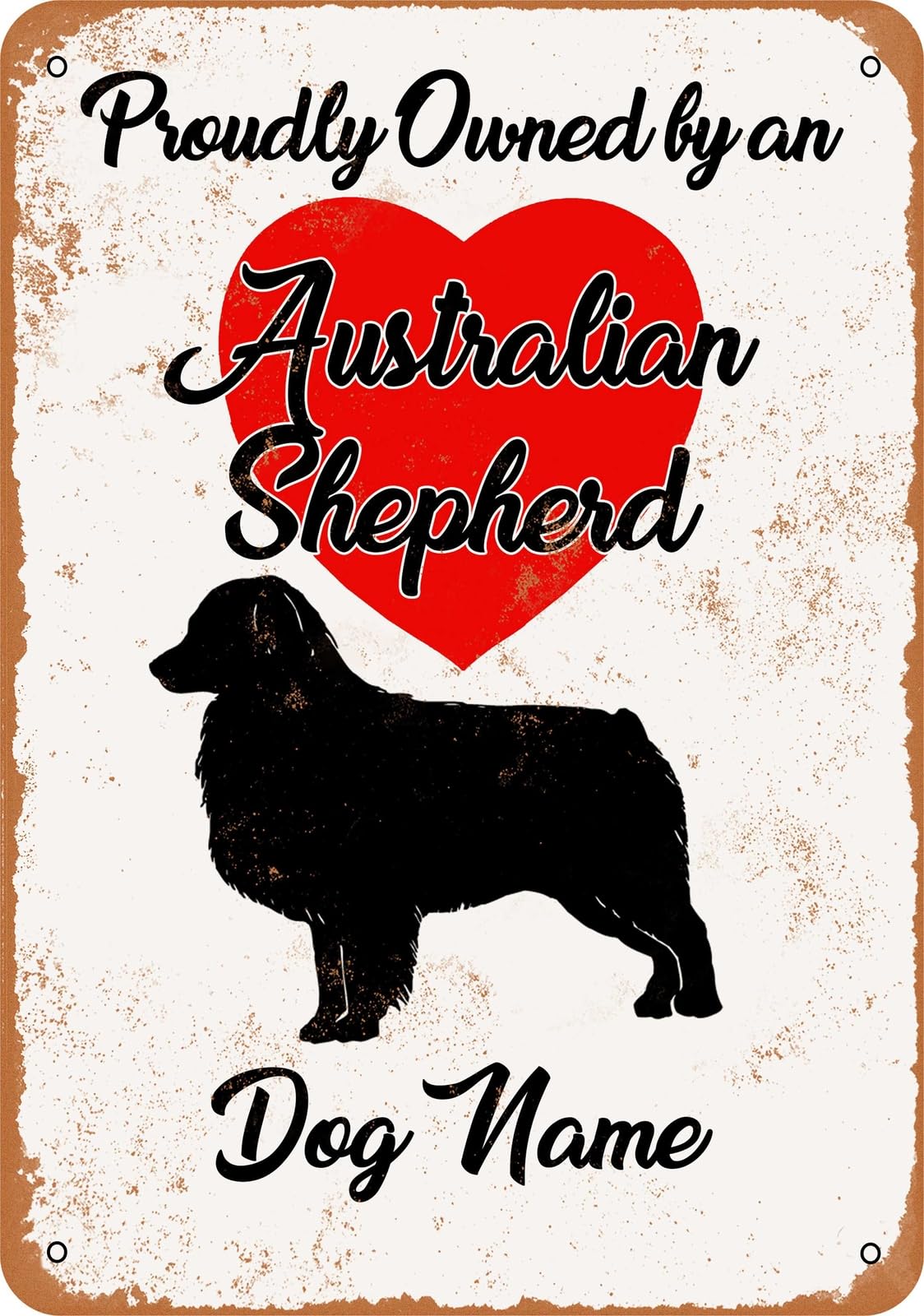 Miaomansenstore Metal Sign - Custom Dog Name - Australian Shepherd - Vintage Look Home Decor