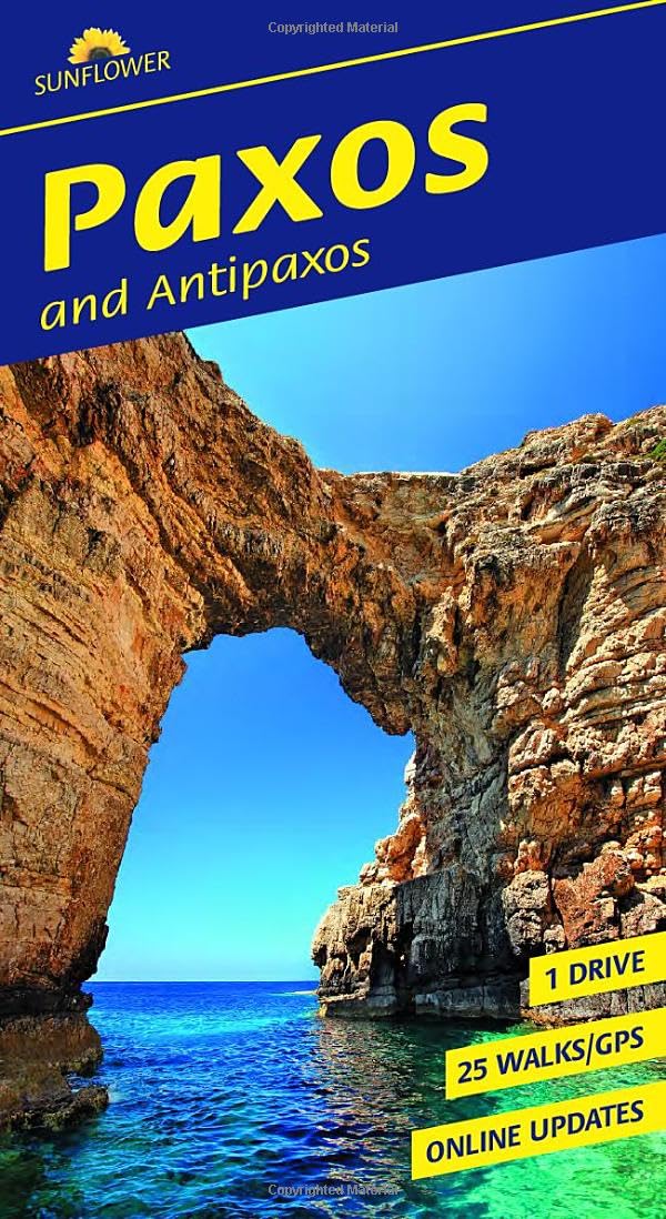 Paxos & Antipaxos Walking Guide: Coastal Trails, Island Walks & Scenic Drives (Sunflower Guides): 25 long and short walks plus 1 car tour