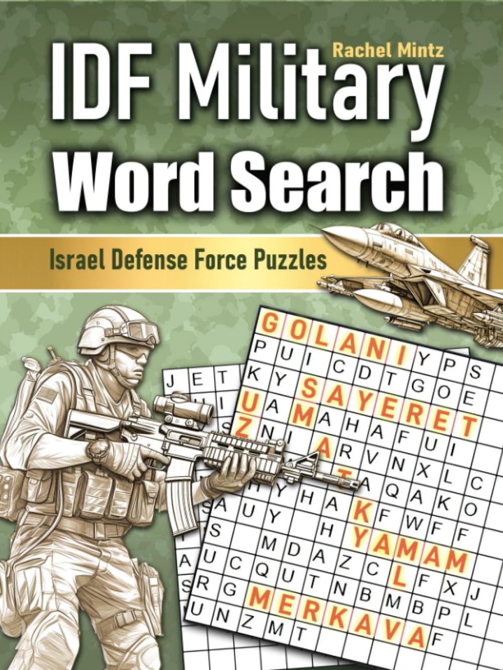 IDF Military Word Search - Israel Defense Force Puzzles: IDF Armed Forces Units & Weapons Quizzes, Packed with Information & Images, Brain Games for Adults and Kids