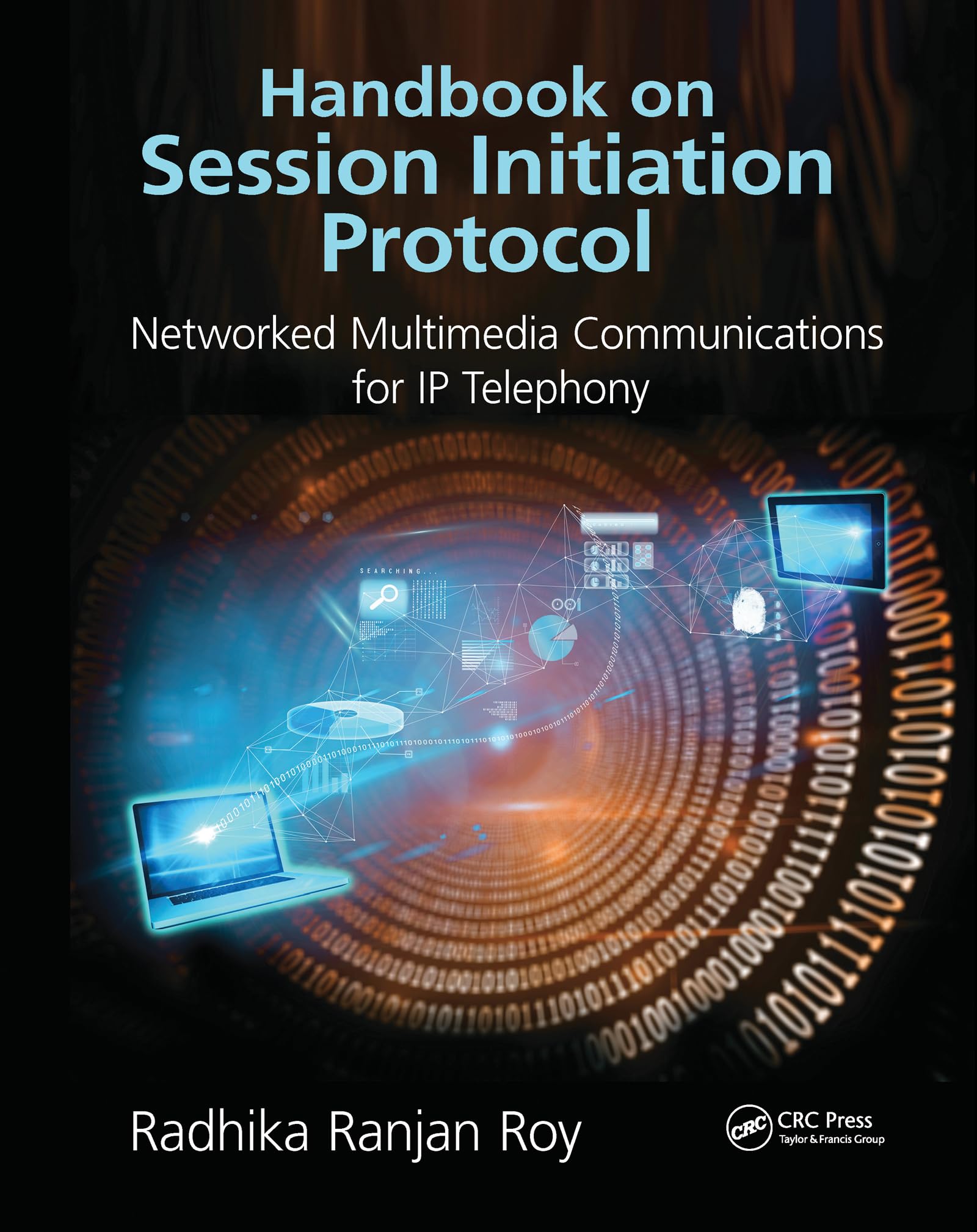 Handbook on Session Initiation Protocol: Networked Multimedia Communications for IP Telephony 1st Edition