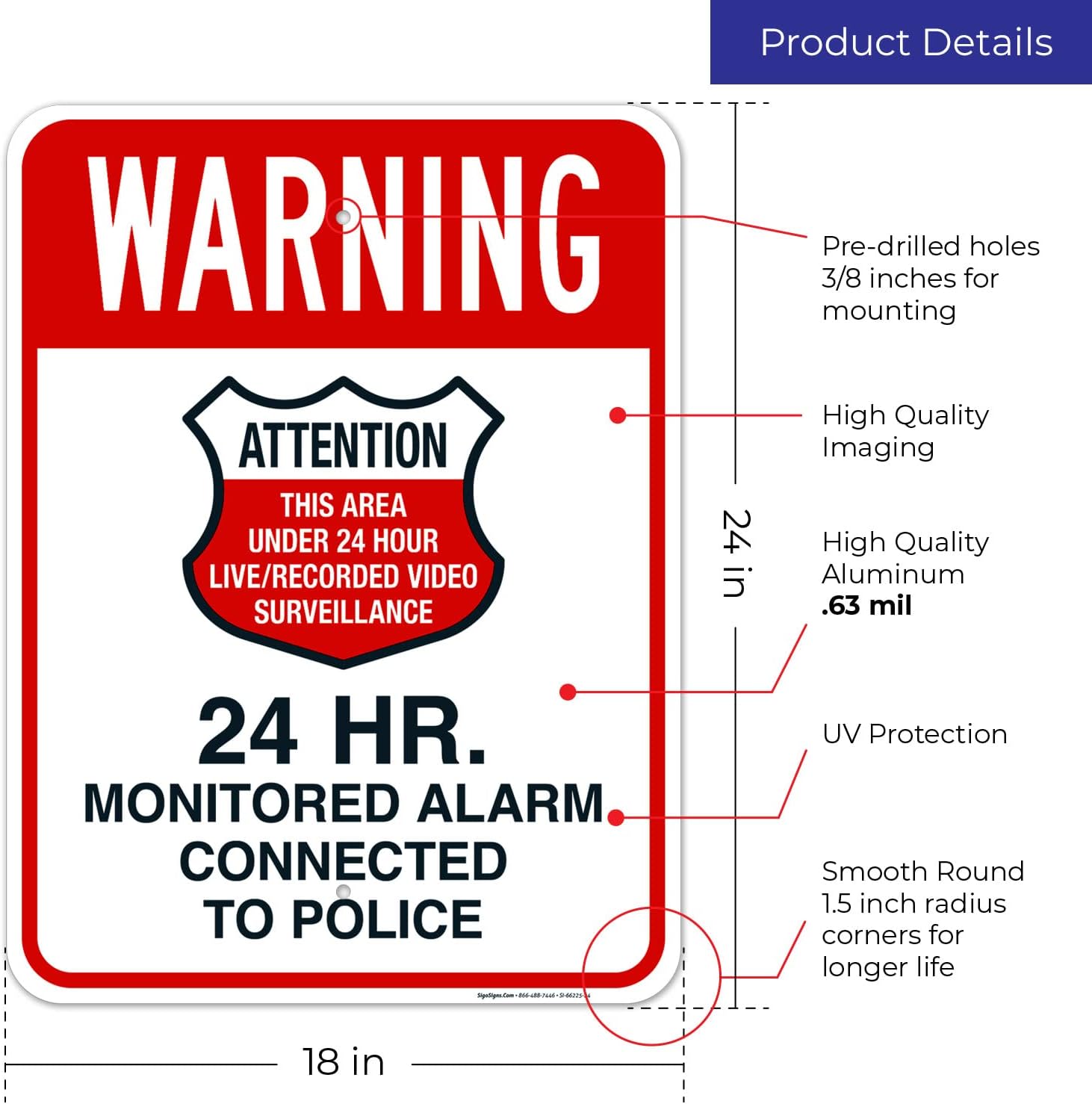 Warning Attention 24 Hr Monitored Alarm Connected to Police Sign, 18x24 Inches, Rust Free .063 Aluminum, Fade Resistant, Made in USA by Sigo Signs