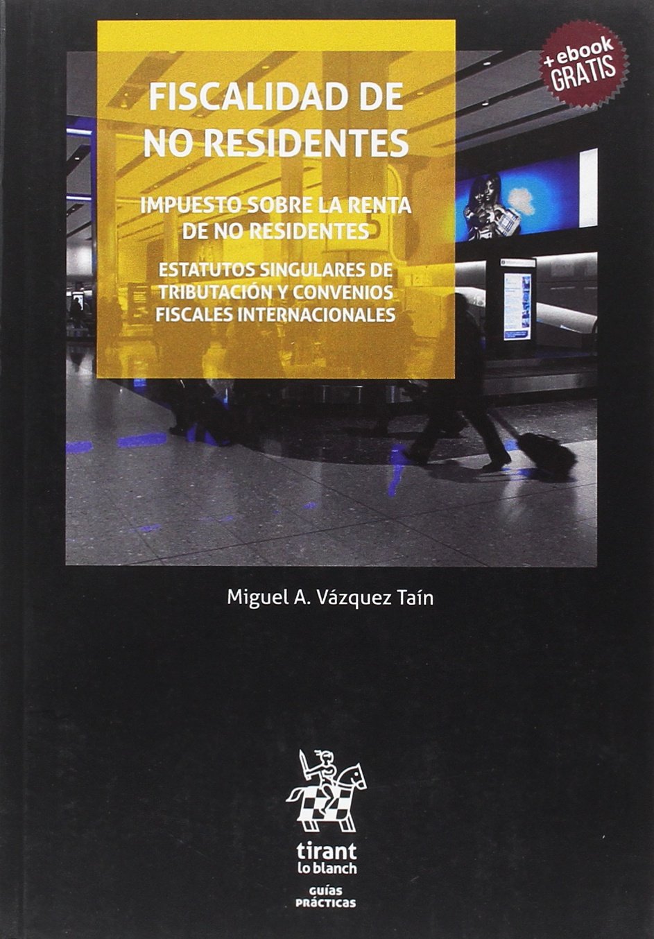 Fiscalidad de no Residentes (Guías Prácticas)