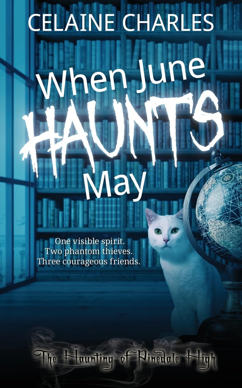 When June Haunts May (The Haunting of Pinedale High)