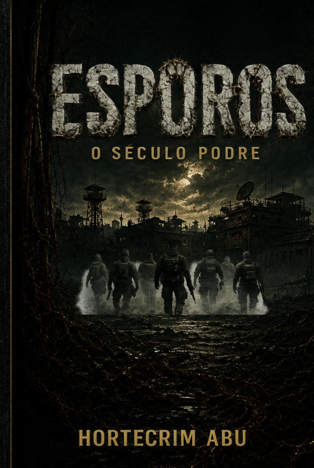 Esporos: O Século Podre