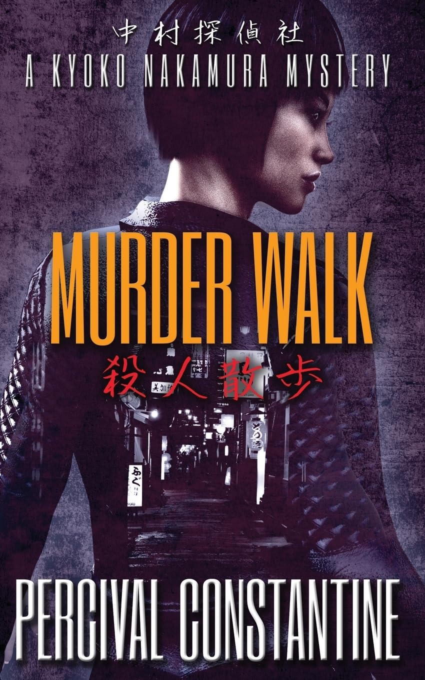Murder Walk: A Kyoko Nakamura Mystery (Nakamura Detective Agency)