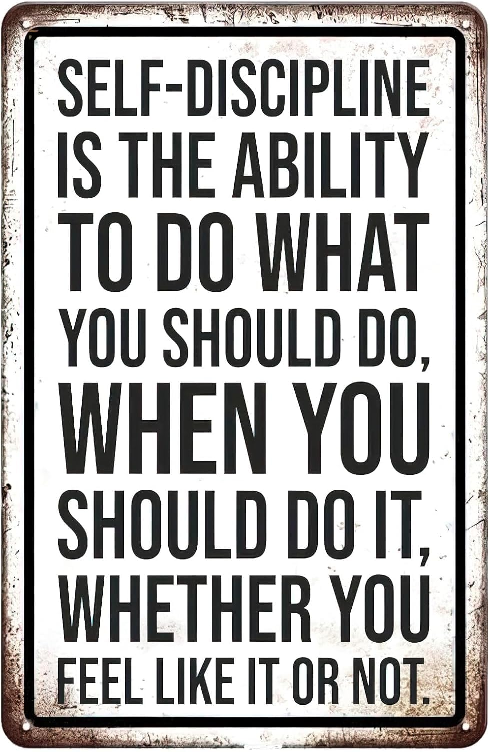 SMAZDFXX Motivational Art Vintage Tin Sign Self-Discipline is The Ability to Do What You Should Do Metal Plaque Signs for Home Cafe Bar Pub Garden Office Club Gym 12"x16"