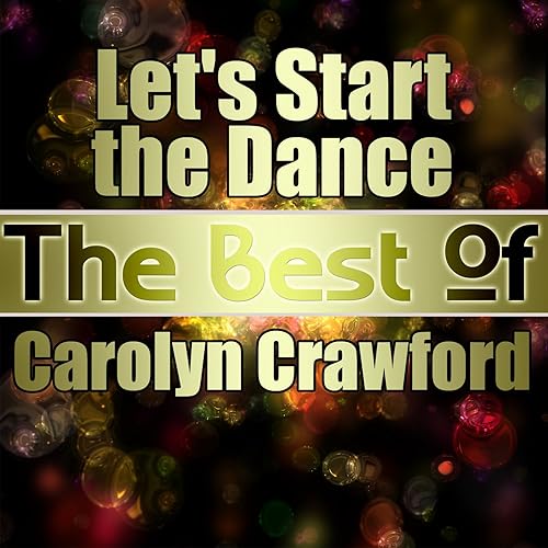 Resultado de imagen de carolyn crawford let's start the dance lp