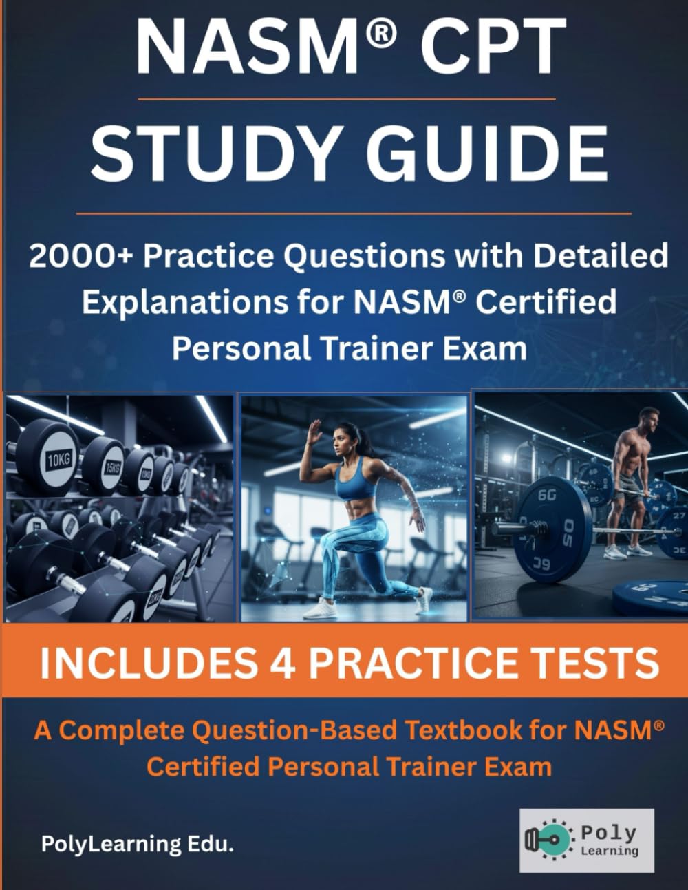 NASM CPT Study Guide: 2000+ Practice Questions with Detailed Explanations for NASM Certified Personal Trainer Exam: A Complete Question-Based Textbook for NASM Certified Personal Trainer Exam