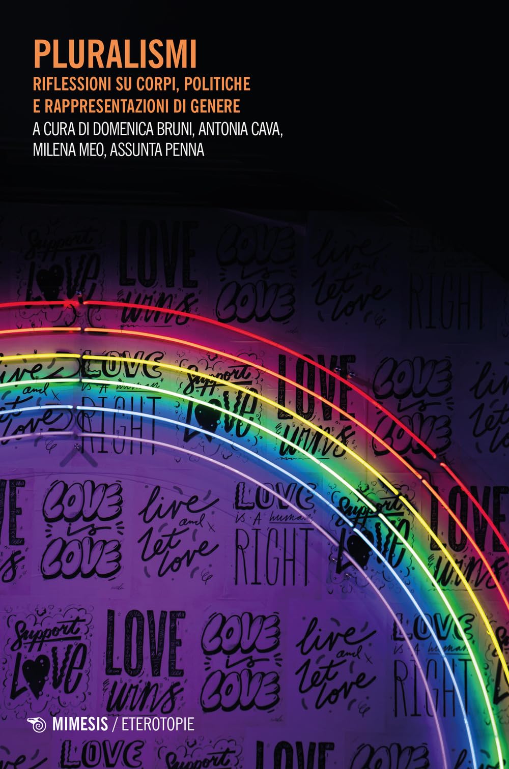 Pluralismi. Riflessioni Su Corpi, Politiche E Rappresentazioni Di Genere - 4