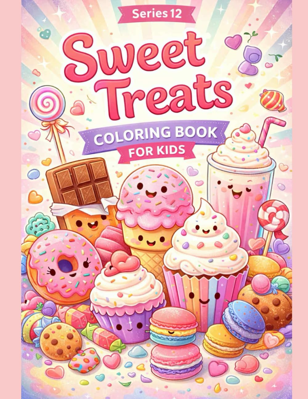 SWEET TREATS COLORING BOOK FOR KIDS (Kids Coloring Adventure Series)