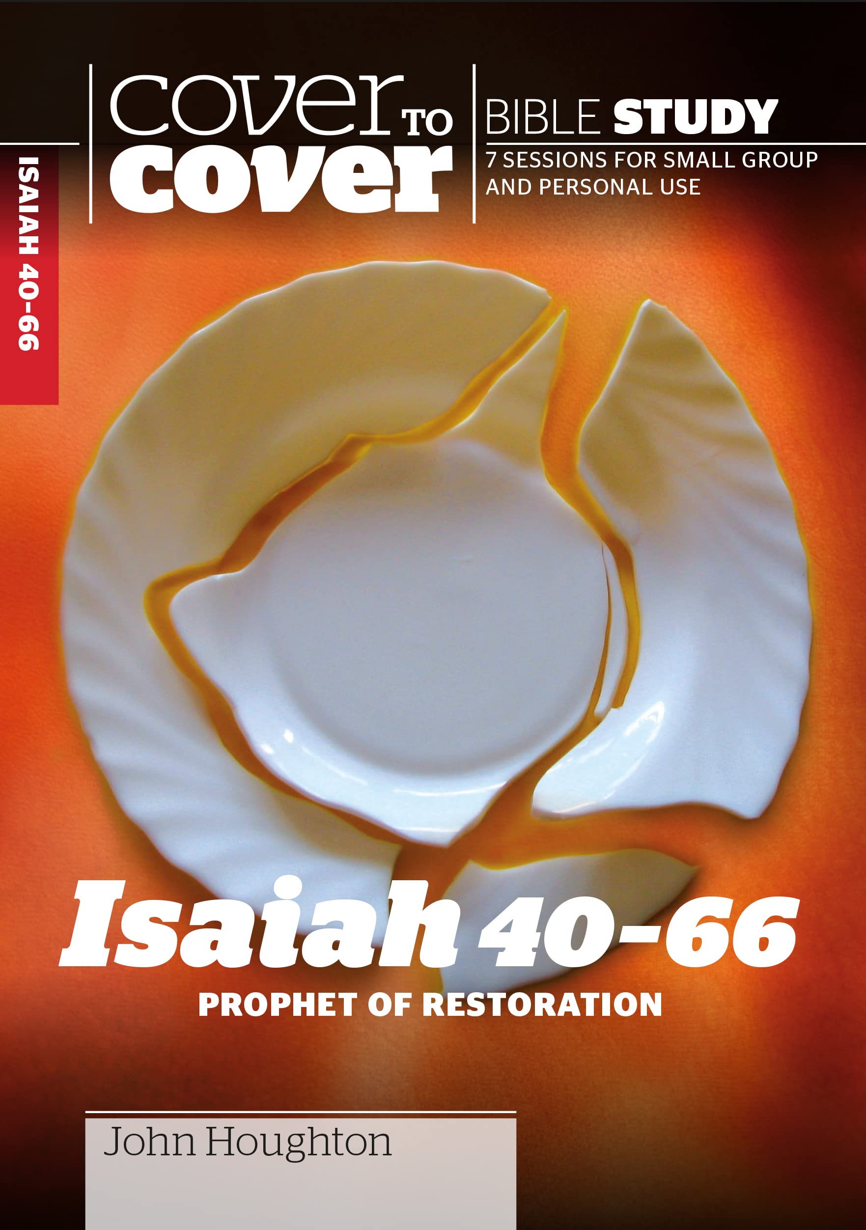 Cover to Cover: Isaiah 40-66 - Prophet of Restoration (Cover to Cover Bible Study Guides)