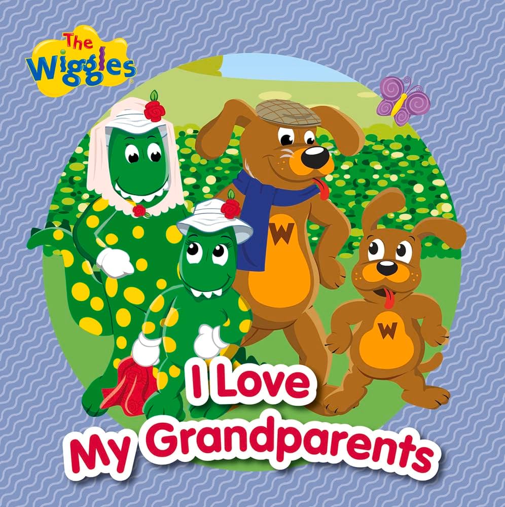 I Love My Grandparents (The Wiggles): The Wiggles