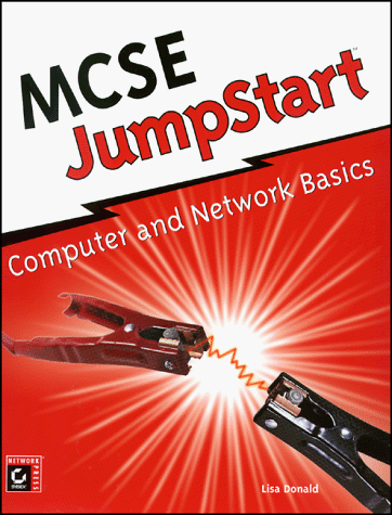 MCSE JumpStart: Computer and Network Basics: Donald, Lisa ...