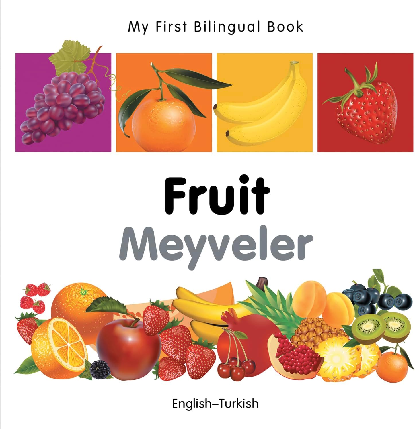 My First Bilingual Book–Fruit (English–Turkish) (Turkish and English Edition)