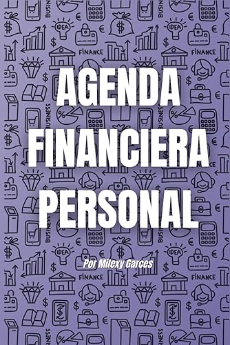 AGENDA FINANCIERA PERSONAL Agenda de presupuesto 2024 para el control de tu dinero (Spanish Edition)