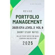 Revise Portfolio Management 2025 CFA Level II Vol 9 Short Study Notes 2025 CFA Level II Short Notes Box Set