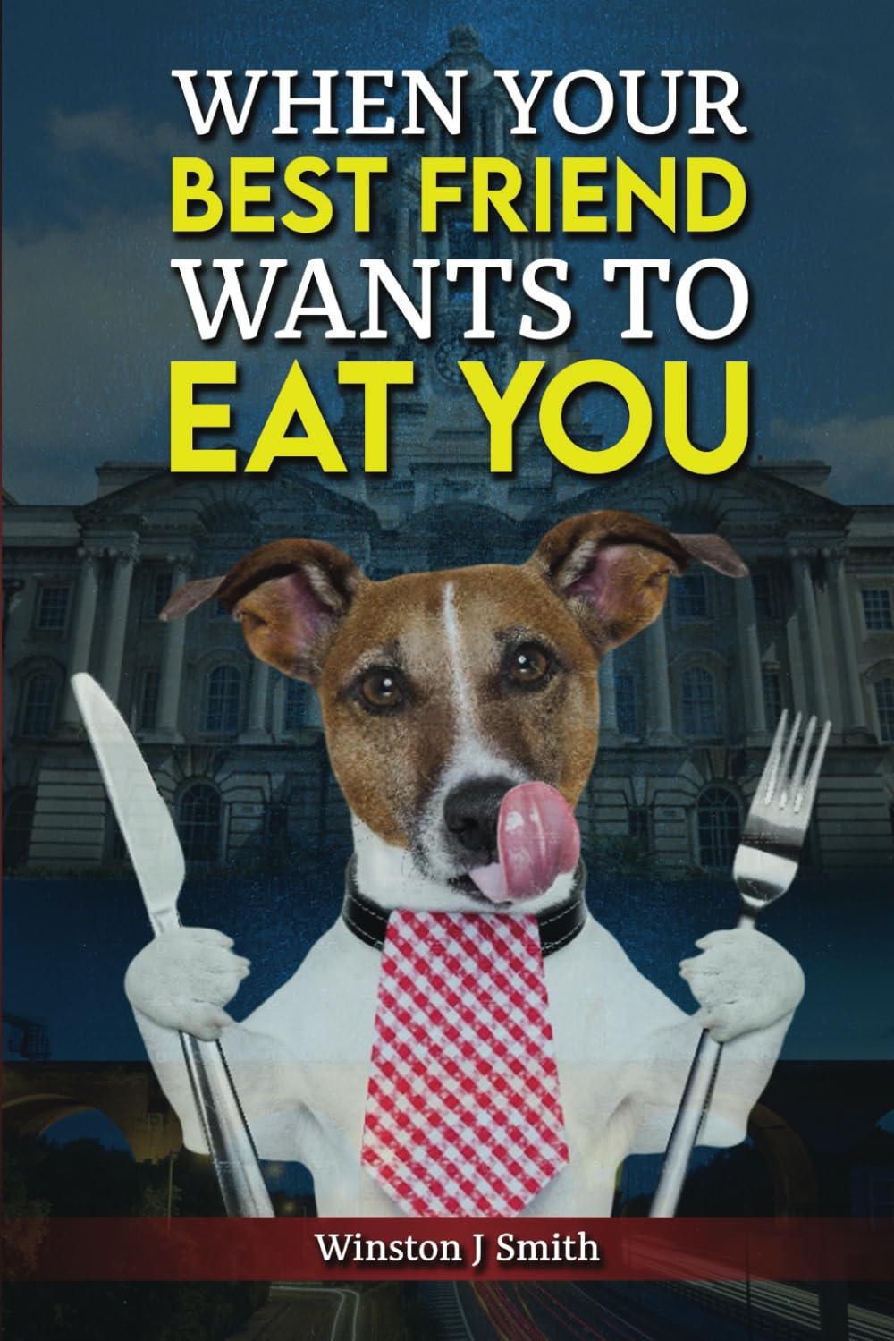 When Your Best Friend Wants to Eat You