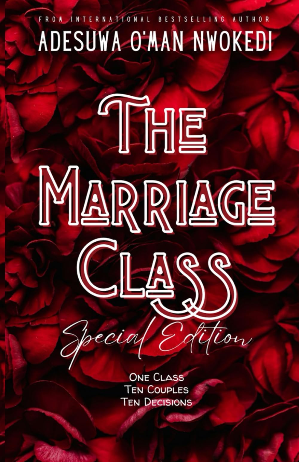 The Marriage Class - a Novel: Special Edition