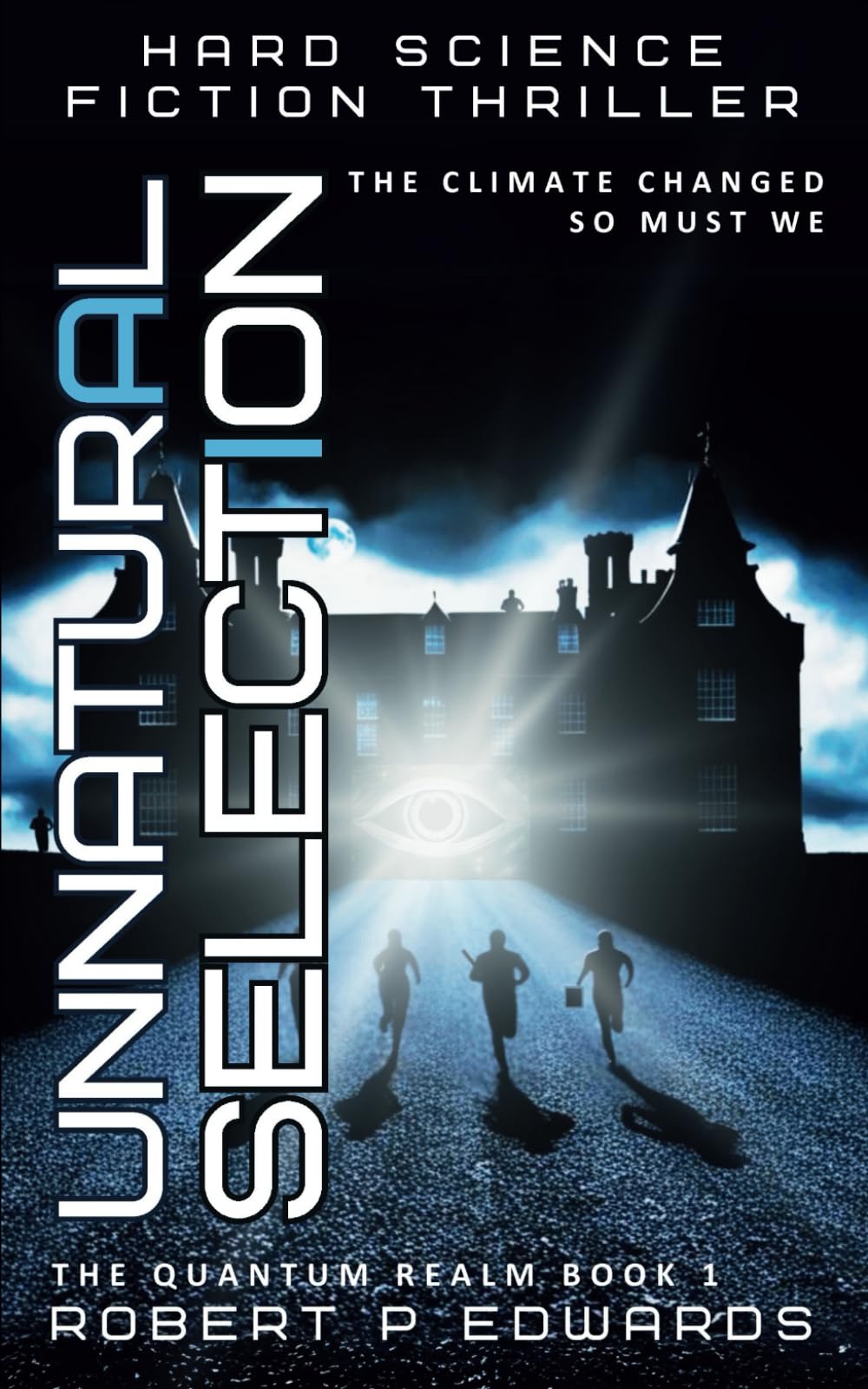 Unnatural Selection: The Quantum Realm Book 1