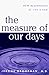The Measure of Our Days: New Beginnings at Life's End