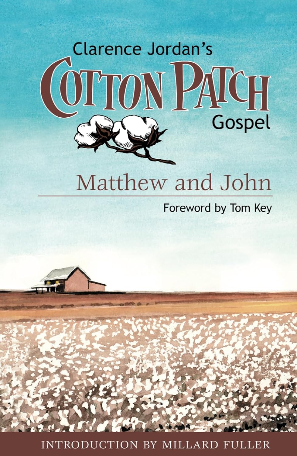 Cotton Patch Gospel Matthew and John (Clarence Jordan's Cotton Patch