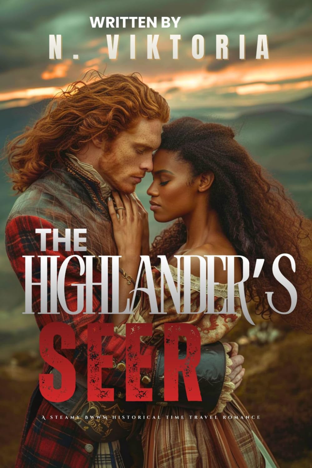 The Highlander's Seer: A Steamy BWWM Interracial Multicultural Standalone 1745 Time Travel Scottish Historical Romance (STOLEN BY TIME)