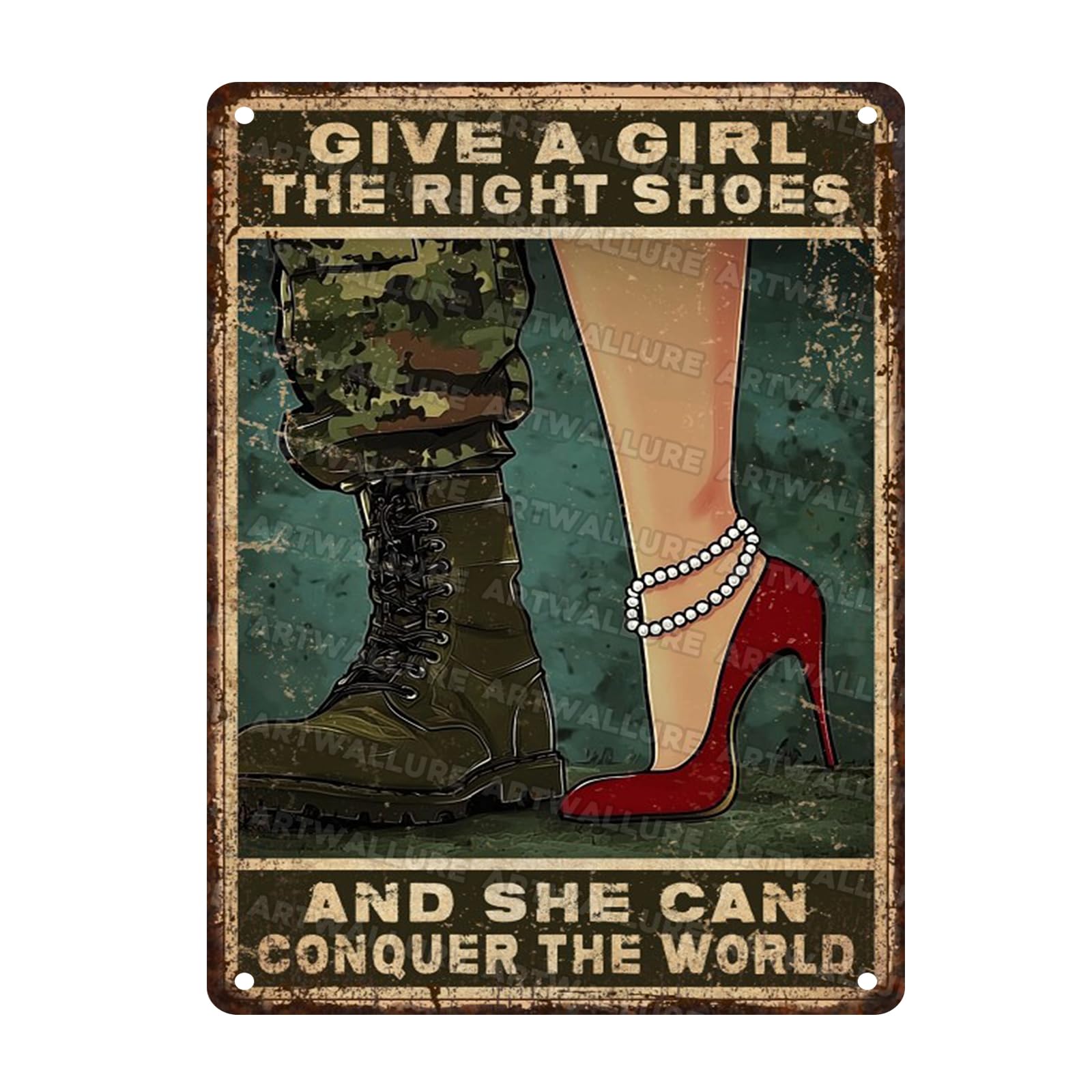 Give A Girl The Right Shoes Funny Female Veteran Metal Sign Vintage Metal Plaque Military Art Wall Decor for Veterans Day Garage Bar Shed 12x16inch