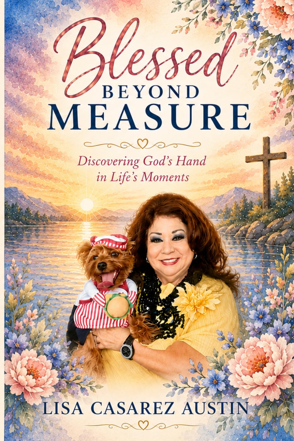 Blessed Beyond Measure: Discovering God's Hand in Life's Moments