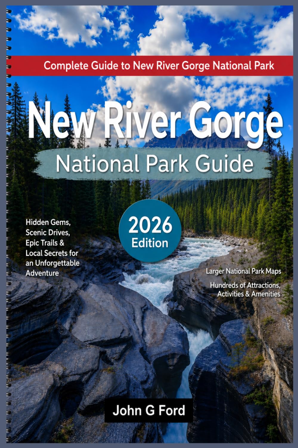 New River Gorge National Park Guide 2026: Hidden Gems, Scenic Drives, Epic Trails & Local Secrets for an Unforgettable Adventure