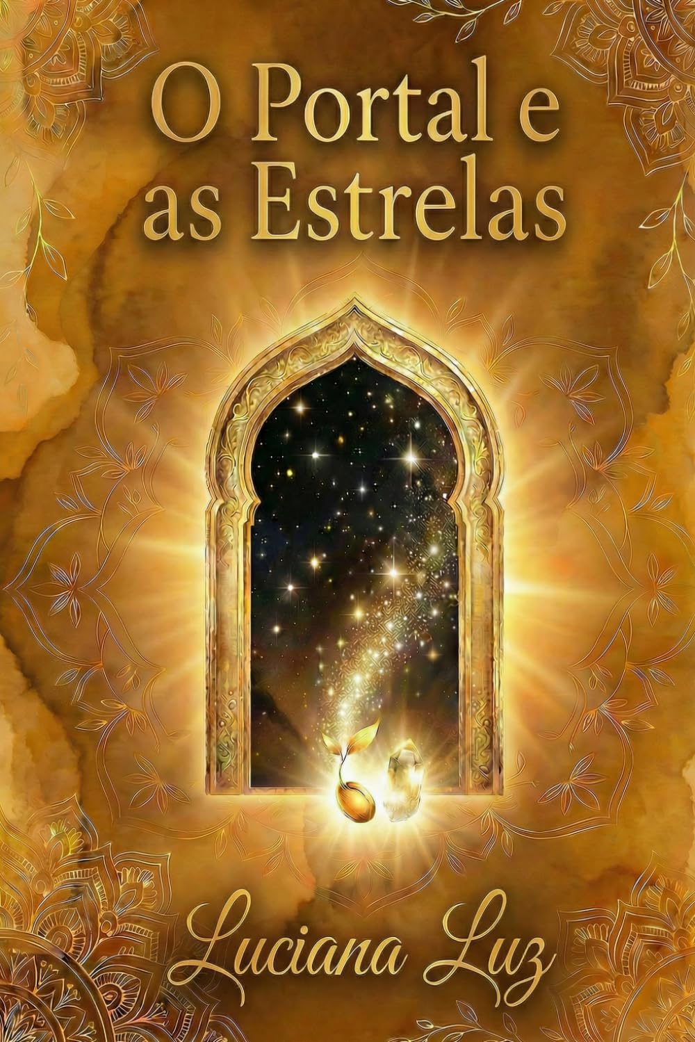 O Portal e as Estrelas (Semente da Nova Terra)