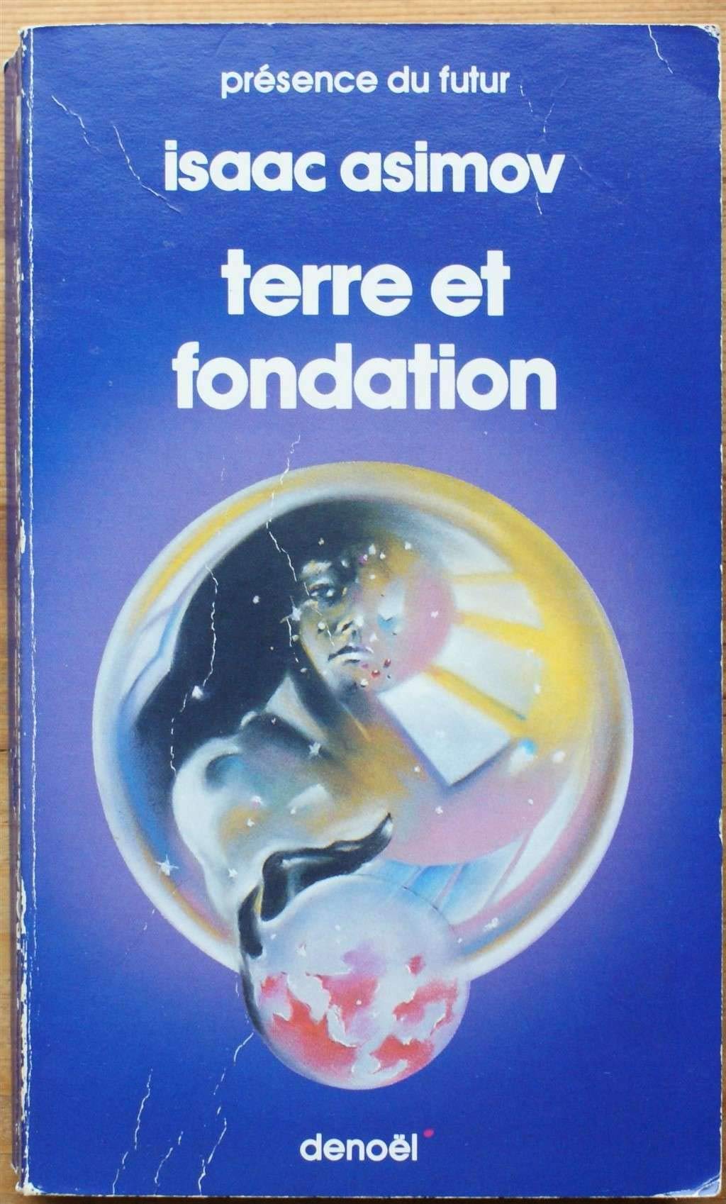 TERRE ET FONDATION (FONDATION VOL.5) Asimov, Isaac and Bonnefoy, Jean