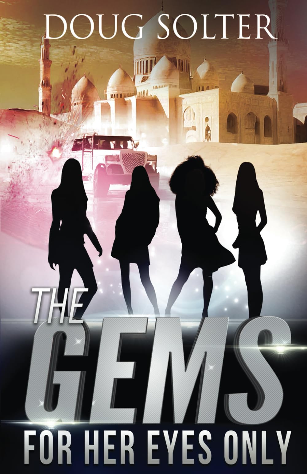 For Her Eyes Only: A Young Adult Spy Thriller Adventure: A Teen Spy Thriller: 7 (The Gems Spy Series)