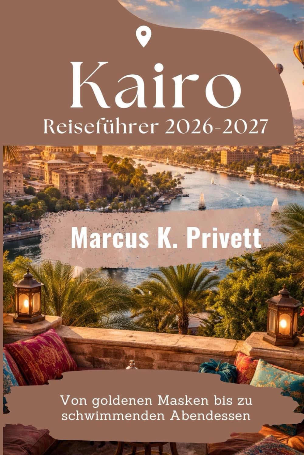 Kairo Reiseführer 2026-2027