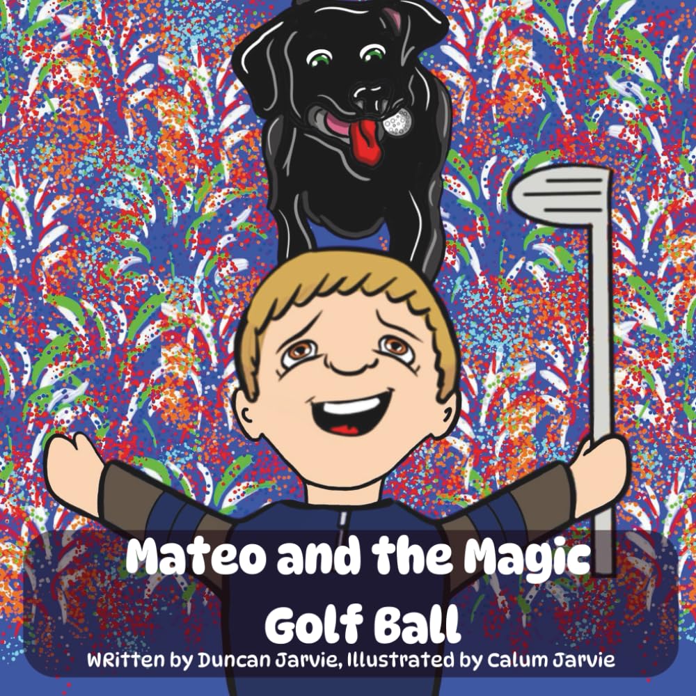 Mateo and the Magic Golf Ball (Growing-up through stories)