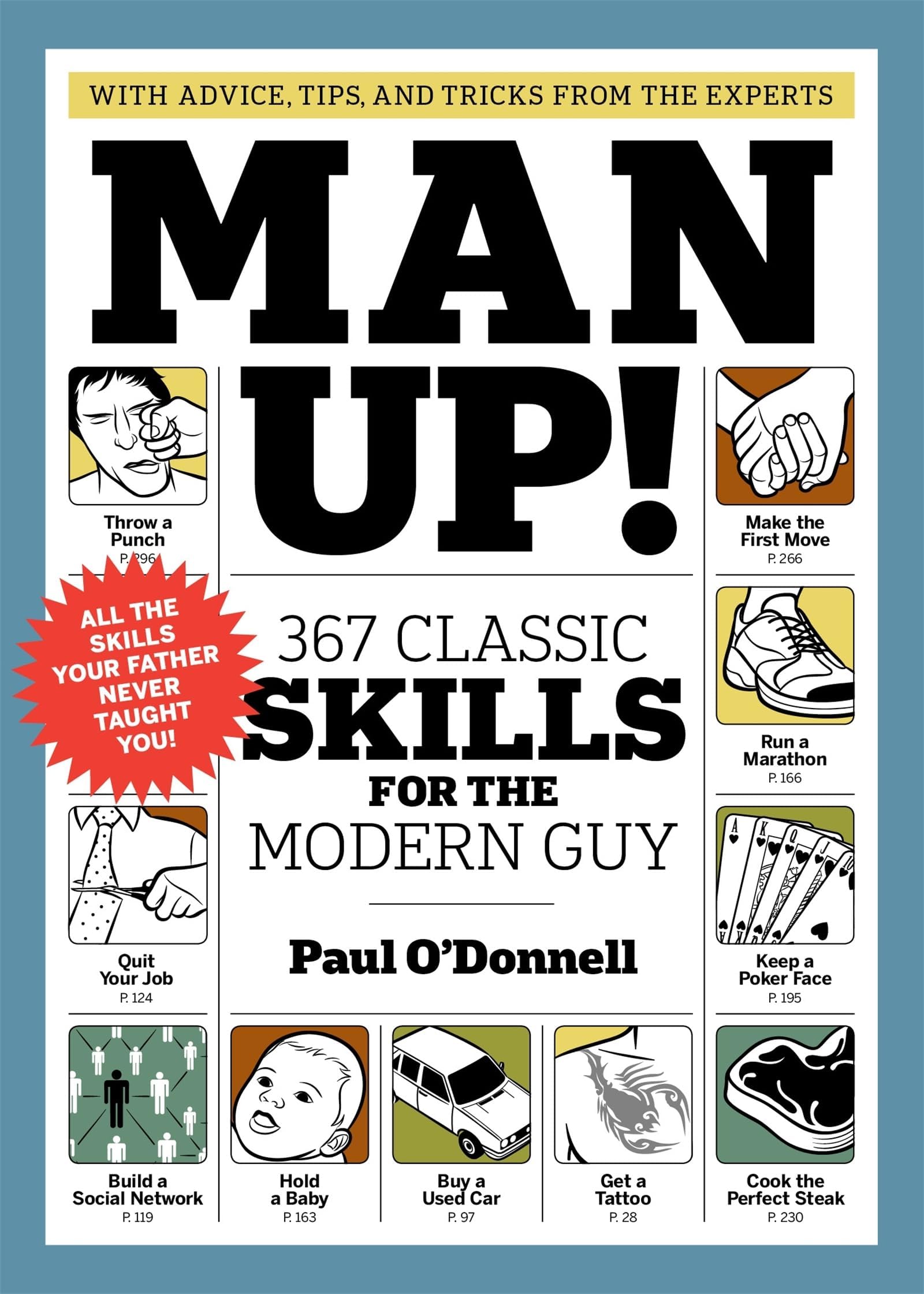 Man Up! 367 Classic Skills for the Modern Guy