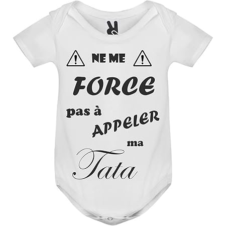 Bodies Body Vetement Naissance Bebe Fille Garcon Humour Ne Me Force Pas A Appeler Ma Tata Idee Cadeau Originale 0 6 Mois Blanc Amazon Fr Bebes Puericulture