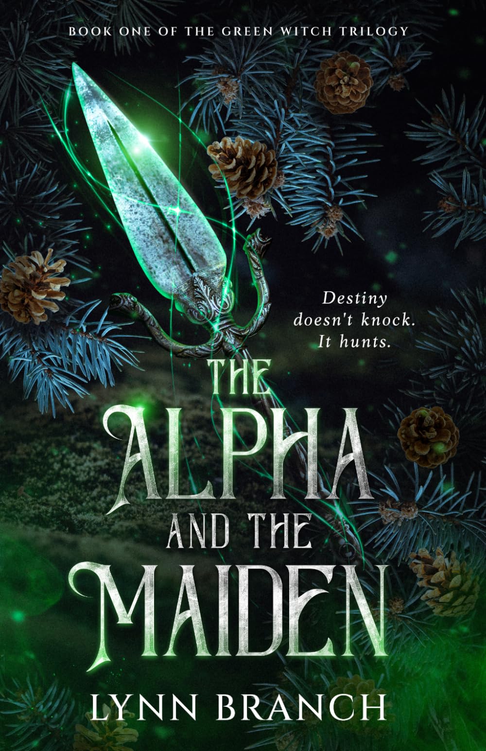 The Alpha and The Maiden: Book One of The Green Witch Trilogy: 1