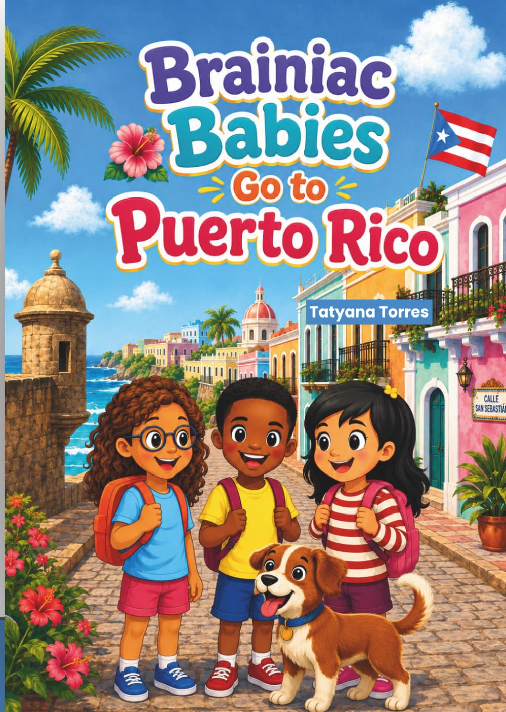 Brainiac Babies Go to Puerto Rico