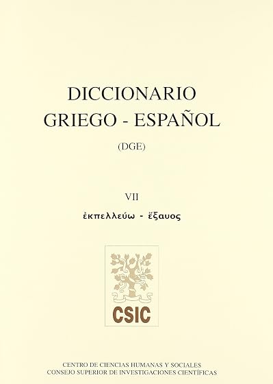 Diccionario Griego-Español . Tomo VII