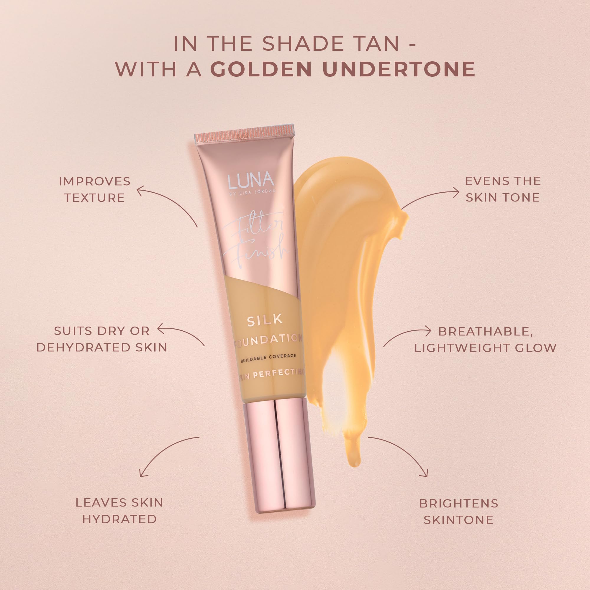 LUNA Silk Foundation in TAN Shade, Contains Hyaluronic Acid, Vitamin C & A, Aloe Vera, and Shea Butter - Image 3