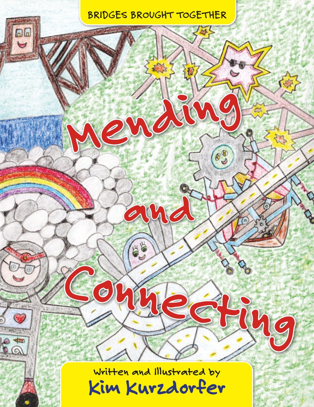 Mending and Connecting (Bridges Brought Together)