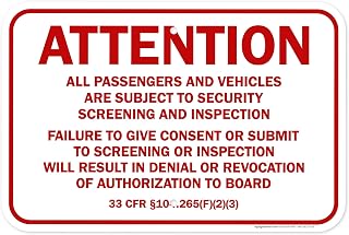 Attention All Passengers And Vehicles Are Subject To Security Screening And Inspection Sign, 12x18 Inches, Rust Free .063 Aluminum, Fade Resistant, Made in USA by My Sign Center