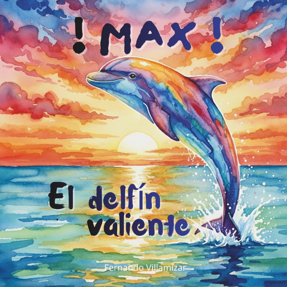 Max El delfín Valiente (Historias para educar)