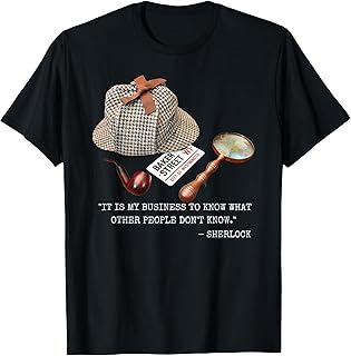 It is My Business to Know. - Novelty Sherlock Holmes Mystery T-Shirt